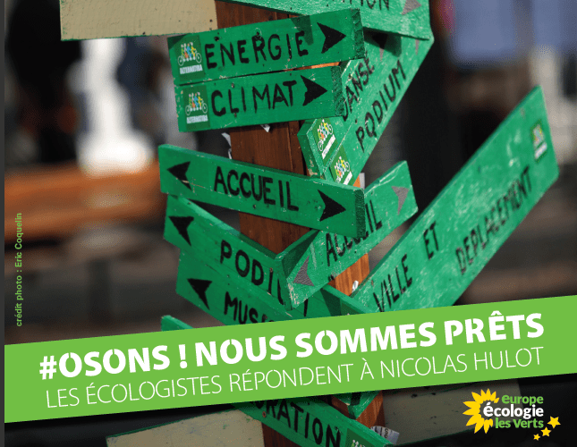 Osons, nous sommes prêts ! Les écologistes répondent à Nicolas&nbsp;Hulot