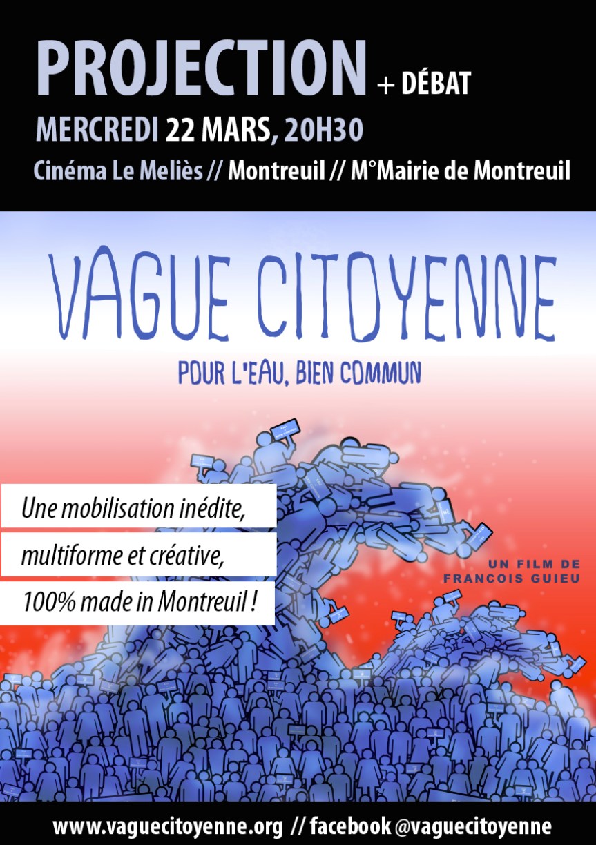 &laquo;&nbsp;Vague citoyenne pour l’eau, bien commun&nbsp;&raquo; / Projection – débat / Le Mélies / 22&nbsp;mars